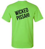 WICKED PISSAH! T-Shirt (FRONT LEFT & BACK PRINT) - Gildan