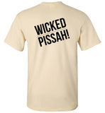 WICKED PISSAH! T-Shirt (FRONT LEFT & BACK PRINT) - Gildan