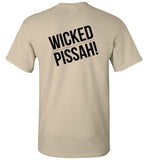 WICKED PISSAH! T-Shirt (FRONT LEFT & BACK PRINT) - Gildan