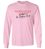 Marblehead - Birthplace of the American Navy - Long Sleeve T-Shirt - Gildan