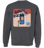 Down Bucket Cartoon - Sweatshirt (FRONT LEFT & BACK PRINT)