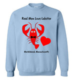 Real Men Love Lobster, Marblehead - Sweatshirt