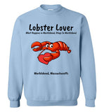 Lobster Lover- What Happens in Marblehead, Stays in Marblehead - Swearshirt