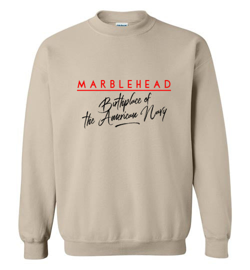 Marblehead - Birthplace of the American Navy - Sweatshirt