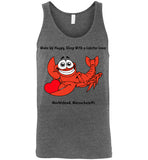 Wake Up Happy, Sleep With a Lobster Lover, Marblehead - Unisex Tank Top - by Canvas