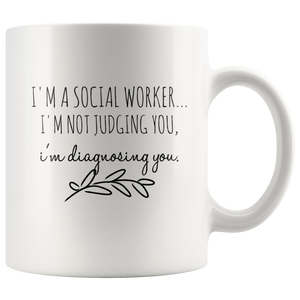Social Worker - I_m Not Judging You Mug v2