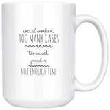 Social Worker - Too Many Cases Mug v1