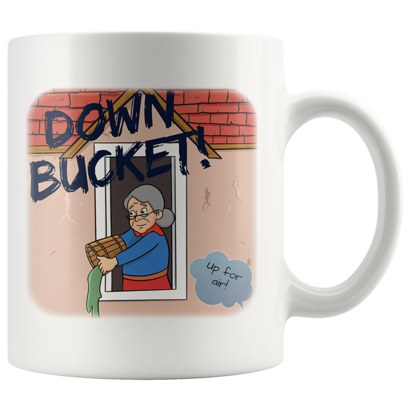 Down Bucket - Up for Air Mug.