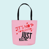 Its Not Complicated, Just Kiss Me - Tote Bag