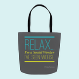 Relax, I'm a Social Worker - Tote Bag