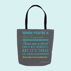 Civil Engineer, WTF Moments - Tote Bag