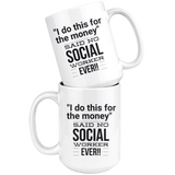 Social Worker - For the Money Mug v2