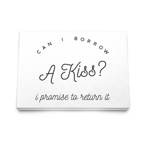 Can I Borrow a Kiss 5x7 Note Card v3