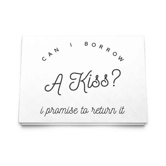 Can I Borrow a Kiss 5x7 Note Card v3