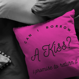 Can I Borrow a Kiss - Pillow v3 Pink Bckgrnd