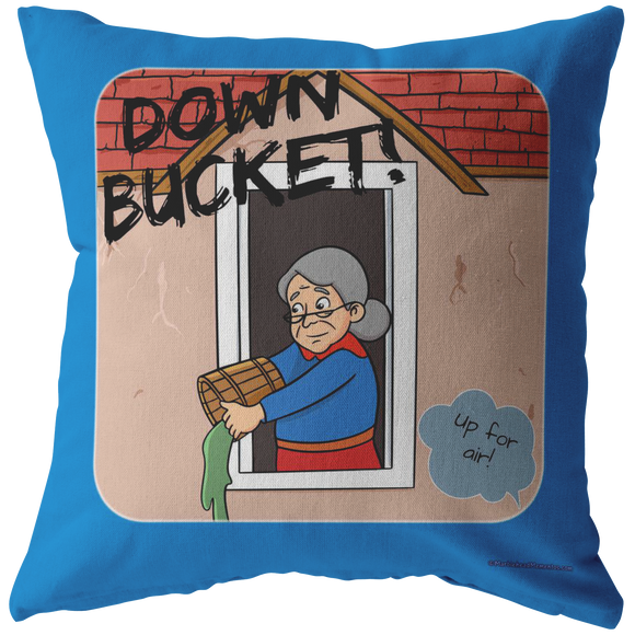 Down Bucket - Up for Air Pillow - Blue Bckgrnd