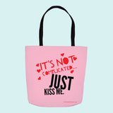 Its Not Complicated, Just Kiss Me - Tote Bag
