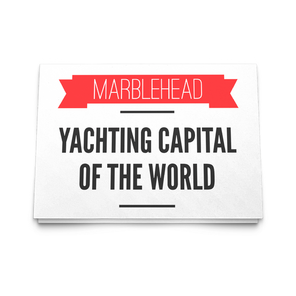 Marblehead - Yachting Capital of the World 5x7 Note Card v2