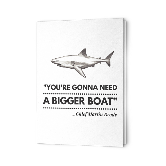 JAWS - Need a Bigger Boat - 7x5 Note Cards With Envelopes