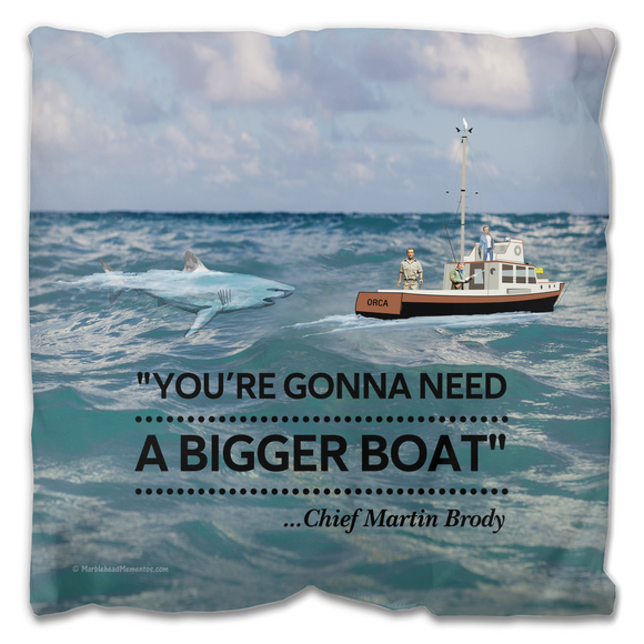 Need a Bigger Boat - Outdoor Pillow