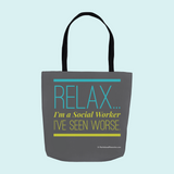 Relax, I'm a Social Worker - Tote Bag