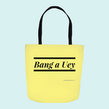 Bang a Uey - Tote Bag