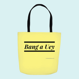Bang a Uey - Tote Bag