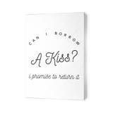 Can I Borrow a Kiss 7x5 Note Card v3