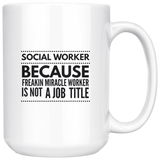 Social Worker - Freakin Miracle Worker Mug v5