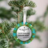 Jaws - Need A Bigger Boat & Shark on Chritsmas Ornament - Get 50% OFF When you By 10 or more! Mix & Match! GREAT GIFT IDEA!