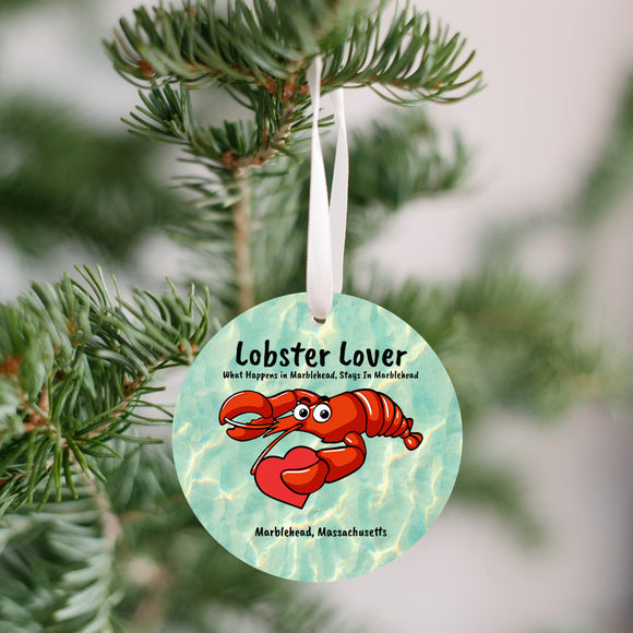 What Happens In Marblehead, Stays In Marblehead Lobster Ornament