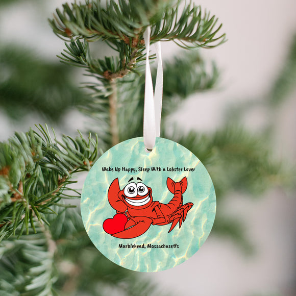 Wake Up Happy, Sleep With A Lobster Lover, Marblehead Ornament - Get 50% OFF when you buy 10 or more! MIX & MATCH!