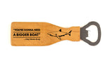 Jaws - Need A Bigger Boat Laser Engraved Bottle Opener, Maple Wood - GET 40% OFF WHEN YOU BUY 2 OR MORE! Just add 2 or more to your cart and save instantly! Great gift idea!