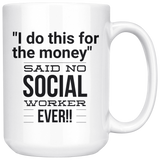 Social Worker - For the Money Mug v2
