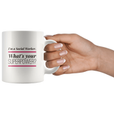 Social Worker - Whats Your Superpowe Mug
