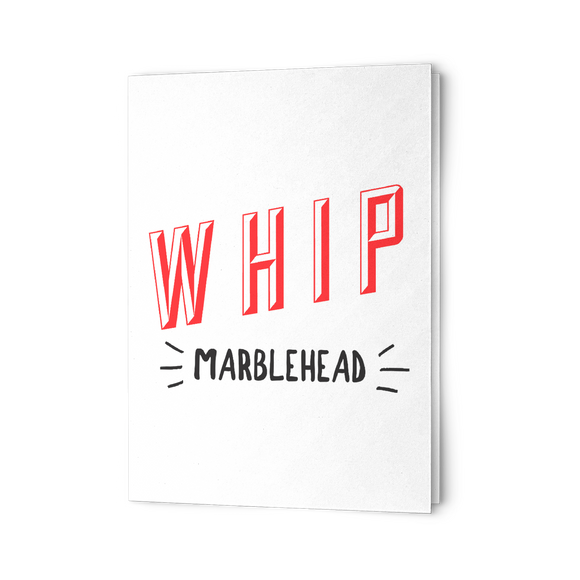 Marblehead - WHIP MARBLEHEAD 7x5 Note Card