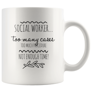 Social Worker - Too Many Cases Mug v2