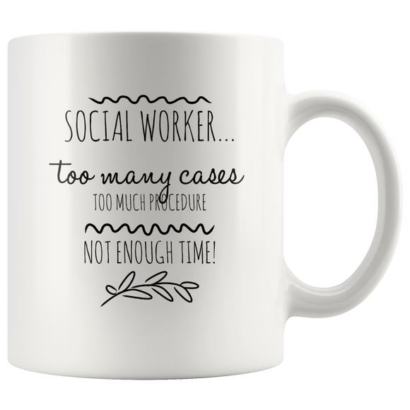 Social Worker - Too Many Cases Mug v2