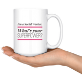 Social Worker - Whats Your Superpowe Mug