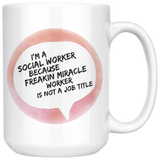 Social Worker - Freakin Miracle Worker Mug v2